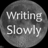 Writing Slowly