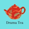 Drama Tea