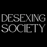 Desexing Society Podcast