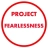 ProjectFearlessness