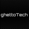 ghettoTech ?